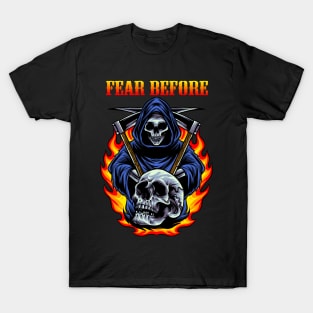 FEAR BEFORE BAND T-Shirt